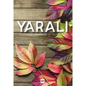 Yaralı - Sümeyye Yılmazlar