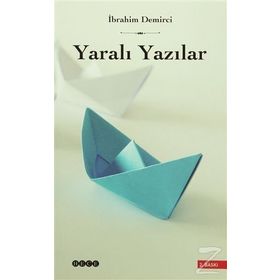 YARALI YAZILAR - İBRAHİM DEMIRCI