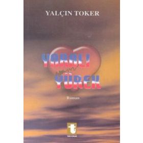 YARALI YÜREK - YALÇIN TOKER