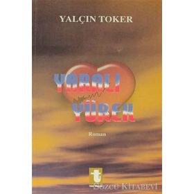 YARALI YÜREK - YALÇIN TOKER