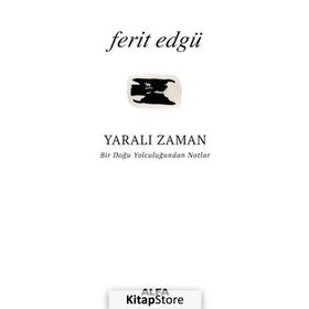 YARALI ZAMAN - FERIT EDGÜ