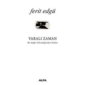 YARALI ZAMAN - FERIT EDGÜ