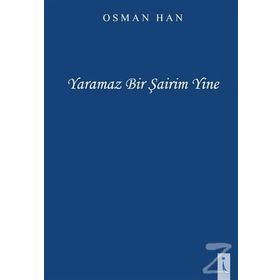 Yaramaz Bir Şairim Yine - Osman Han
