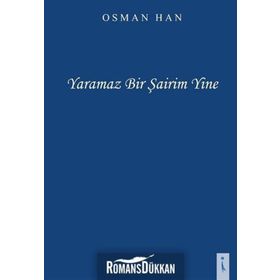 Yaramaz Bir Şairim Yine - Osman Han
