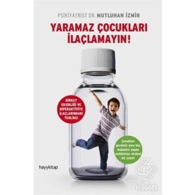 Yaramaz Çocukları İlaçlamayın - Mutluhan İzmir