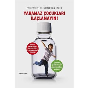 Yaramaz Çocukları İlaçlamayın - Mutluhan İzmir