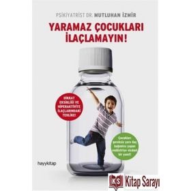Yaramaz Çocukları İlaçlamayın - Mutluhan İzmir
