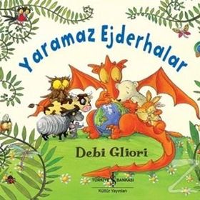 Yaramaz Ejderhalar - Debi Gliori