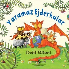 Yaramaz Ejderhalar - Debi Gliori