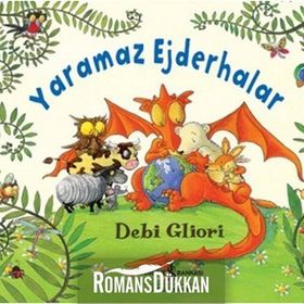 Yaramaz Ejderhalar - Debi Gliori