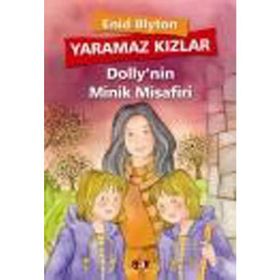 YARAMAZ KIZLAR 5 - DOLLY'NIN EN MUTLU GÜNÜ - ENID BLYTON