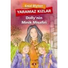 YARAMAZ KIZLAR 5 - DOLLY'NIN EN MUTLU GÜNÜ - ENID BLYTON