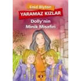 YARAMAZ KIZLAR 5 - DOLLY'NIN EN MUTLU GÜNÜ - ENID BLYTON