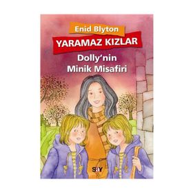 YARAMAZ KIZLAR 6 - DOLLY'NIN MINIK MISAFIRI - ENID BLYTON