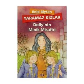 YARAMAZ KIZLAR 6 - DOLLY'NIN MINIK MISAFIRI - ENID BLYTON