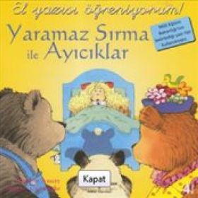 Yaramaz Sırma ile Ayıcıklar - İlk Okuma Kitaplarım - Heather Amery