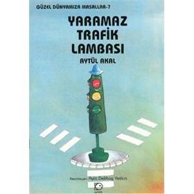 Yaramaz Trafik Lambası - Aytül Akal