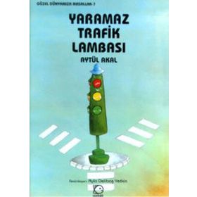 Yaramaz Trafik Lambası - Aytül Akal