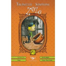 YARAMAZLIK ŞAMPİYONU ZOZO - ASTRID LINDGREN