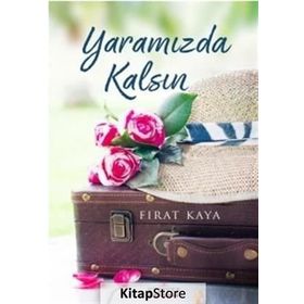 Yaramızda Kalsın - Fırat Kaya