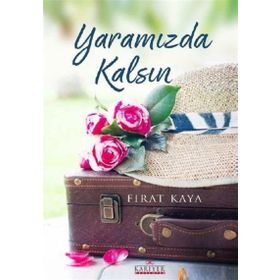 Yaramızda Kalsın - Fırat Kaya
