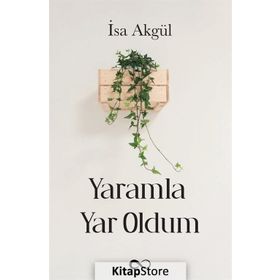Yaramla Yar Oldum - İsa Akgül