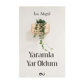 Yaramla Yar Oldum - İsa Akgül