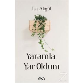 Yaramla Yar Oldum - İsa Akgül