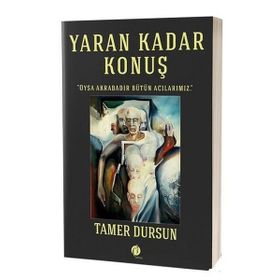 Yaran Kadar Konuş - Tamer Dursun