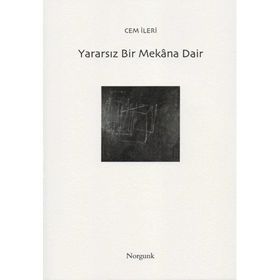 Yararsız Bir Mekana Dair - Cem İleri