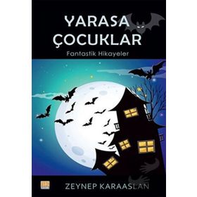 Yarasa Çocuklar Zeynep Karaaslan