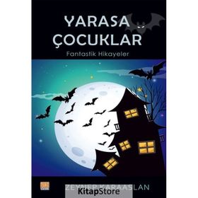 Yarasa Çocuklar Zeynep Karaaslan