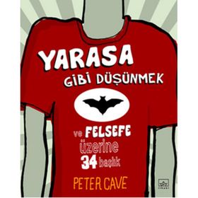 Yarasa Gibi Düşünmek - Peter Cave