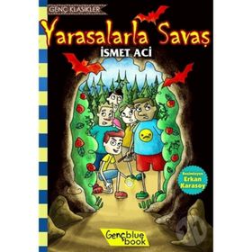 Yarasalarla Savaş - İsmet Aci