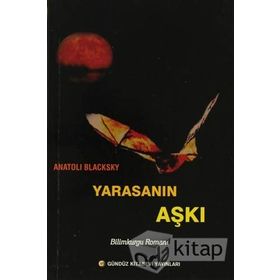 Yarasanın Aşkı - Anatoli Blacksky