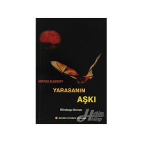 Yarasanın Aşkı - Anatoli Blacksky