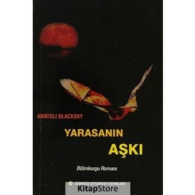 Yarasanın Aşkı - Anatoli Blacksky