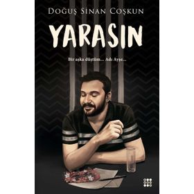 Yarasın - Doğuş Sinan Coşkun