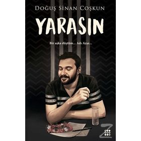 Yarasın - Doğuş Sinan Coşkun