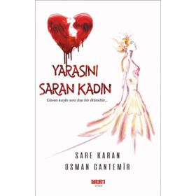 Yarasını Saran Kadın - Sare Karan