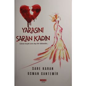 Yarasını Saran Kadın - Sare Karan