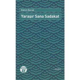 Yaraşır Sana Sadakat - Kamil Doruk