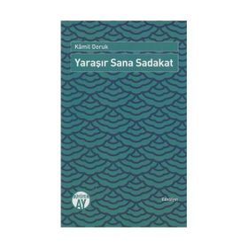 Yaraşır Sana Sadakat - Kamil Doruk