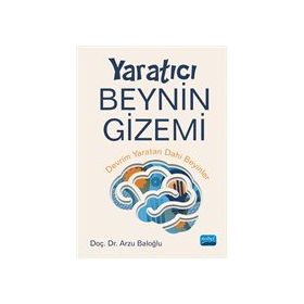 Yaratıcı Beynin Gizemi Nobel Akademik Yayıncılık
