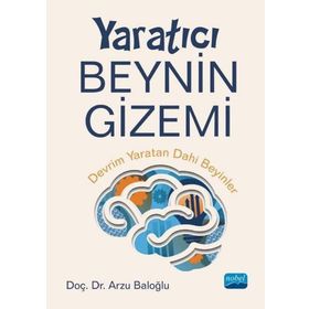 Yaratıcı Beynin Gizemi Nobel Akademik Yayıncılık