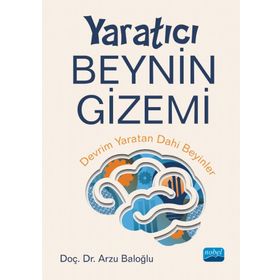 Yaratıcı Beynin Gizemi Nobel Akademik Yayıncılık