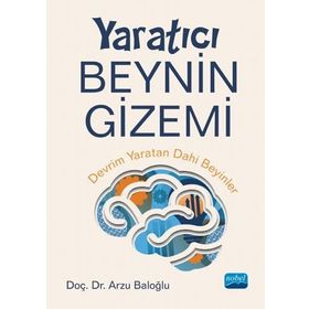 Yaratıcı Beynin Gizemi Nobel Akademik Yayıncılık