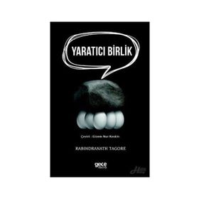 Yaratıcı Birlik - Rabindranath Tagore