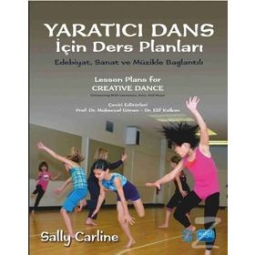 Yaratıcı Dans İçin Ders Planları - Sally Carline