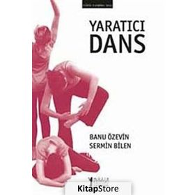 Yaratıcı Dans - Sermin Bilen Banu Özevin